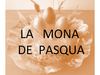 LA MONA, QUE BONA!!!