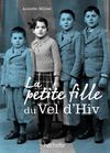 La Petite fille du Vel d'Hiv - Hachette Jeunesse Roman