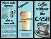 Coffee without the Cash
