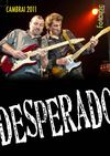 DESPERADO aux American Journeys de Cambrai en 2011