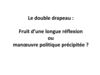 Analyse Critique du double drapeau