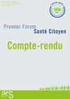 Compte-rendu du premier Forum Santé Citoyen