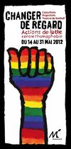 Changer de regard - Actions de lutte contre l'homophobie - Montreuil, du 14 au 31 mai 2012