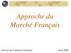 Approche du Marché Français