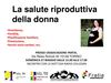 La salute riproduttiva della donna