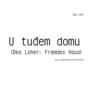Loer Dea - U Tudjem Domu
