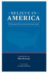 Believe In America, Mitt Romney’s Plan for Jobs and Economic Growth