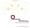 Querida, biblioteca. Manuela García