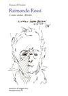 Raimondo Rossi - L'amico sindaco - ritratti | Factory snc