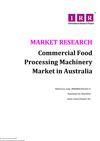 Commercial Food Processing Machinery Market in Australia