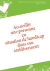 Accueillir une personne en situation de handicap dans son établissement