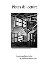 Autour du labyrinthe et des faux-semblants