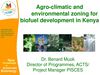 Agro-Climatic and Environmental Zoning for Biofuel Development in Kenya 