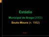 Souto Moura - Estádio Municipal de Braga