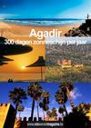Agadir en omgeving: reportage van Reiswereld Magazine.be