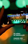 Relatório Comunicação • Conexão Vivo BH 2012