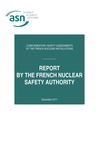 Complementary safety assessments of the french nuclear installations - Report by the french nuclear safety authority...