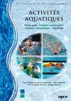 ACTIVITÉS AQUATIQUES : water-polo, natation synchronisée, natation subaquatique, Sauvetage