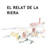 El relat de la riera