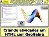 Criando Objetos de Aprendizagem em HTML com GeoGebra 