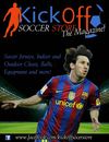 Kickoff Soccer Store: The Magazine