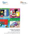 La filière des déchets diffus spécifiques. Aide au repérage du risque lors de la collecte et du regroupement des...