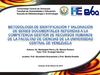 METODOLOGÍA DE IDENTIFICACIÓN Y VALORACIÓN DE SERIES DOCUMENTALES REFERIDAS A LA COMPETENCIA GESTIÓN DE RECURSOS...