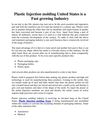 Plastic Injection molding United States is a Fast growing Industry