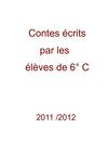 Contes 6° C 2011/2012 Classe de Mm Beyly