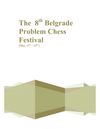 The 8th Belgrade Problem Chess Festival