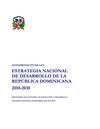 Anteproyecto de Ley de Estrategia Nacional de Desarrollo Rep. Dominicana 2010-2030