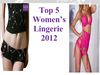 Best 5 Women’s Lingerie 2012