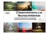 O desenvolvimento e os recursos naturais.