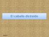HISTORIA DE UN CABALLO
