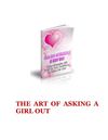 The Art Of Asking A Girl Out