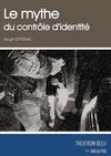Sécurité : Le mythe du contrôle d'identité