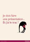 Je dois faire une présentation... Et j’ai le trac !