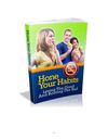 Hone Habits - Living the Good & Booting the Bad
