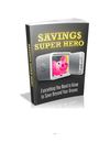 Saving $ Super Hero