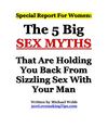 The 5 Big Sex Myths That Are Holding You Back From Sizzling Sex With Your Man