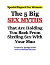 The 5 Big Sex Myths That Are Holding You Back From Sizzling Sex With Your Man