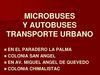 TRANSPORTE URBANO MICROBUSES Y AUTOBUSES 