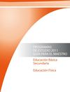 Educ. Física Programas de Estudio 2011. Guía para el maestro.
