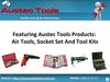 Featuring Austec Tools Products: Air Tools, Socket Set And Tool Kits