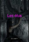 Les élus écrit par La Luna^^