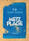 La ville de Metz reconduit son op�ration Metz Plage pour la 5�me ann�e cons�cutive sur les rives du plan d�eau de l�Ile Saint Symphorien. Transats, activit�s sportives, concerts et animations culturelles. Le tarif ? C'est gratuit et en acc�s libre !