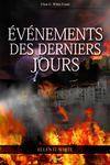évènements des derniers jours