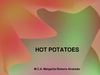 HOT POTATES