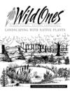 Wild Ones Handbook: Landscaping with Native Plants