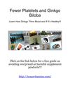 Fewer Platelets and Ginkgo Biloba